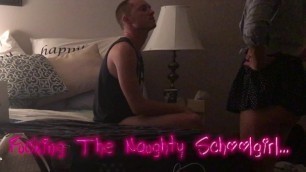 Fucking the Naughty Schoolgirl (She Cums for over 45 Seconds @13:15)