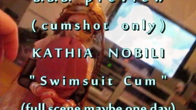 B.B.B.preview: Kathia Nobili "swimsuit Cum"cum only AVI no SlowMo